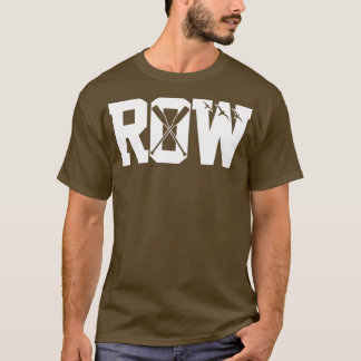 ROWING ROWING ROWING T SHIRT