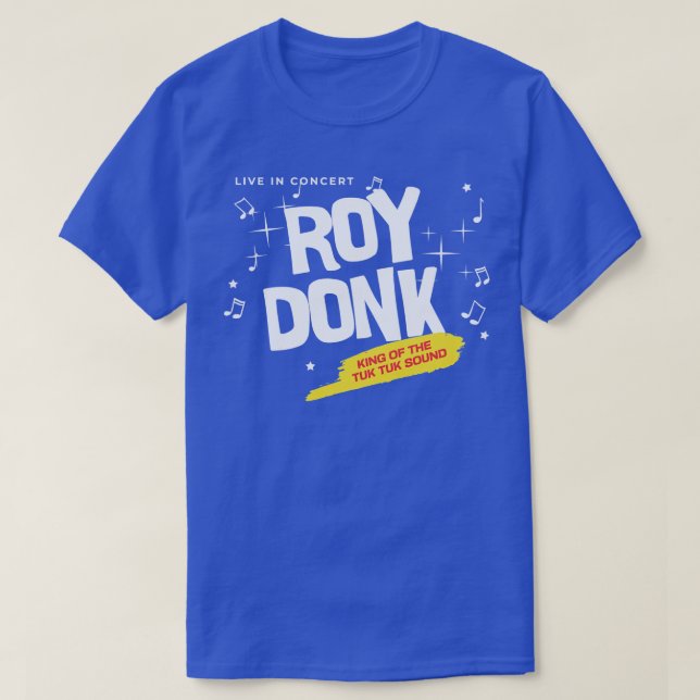 Roy Donk Kung i Tuk Tuk Ljud T Shirt (Design framsida)