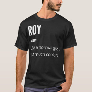Roy Gift, Noun som en vanlig kylare. T Shirt