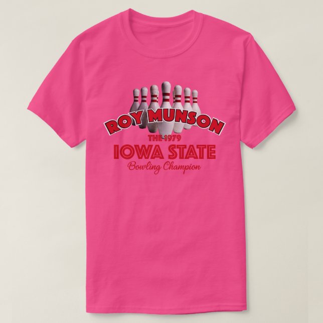 Roy Munson Iowa State Bowling Champion T Shirt (Design framsida)