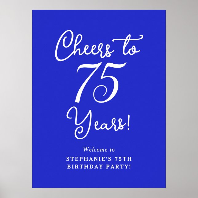 Royal Blue Cheers till 75 års Födelsedagsfest Sign Poster (Framsidan)