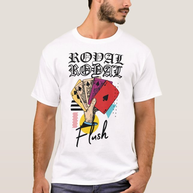 ROYAL-FLUSH-STREETWEAR-TSHIRT-DESIGN T SHIRT (Framsida)