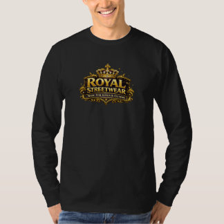 Royal Streetwear-Made For Kings & Queens T Shirt