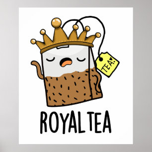 Royal-tea Funny Tea Pun Poster