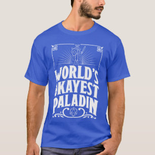 RPG Rollspel Världens Okejaste Paladin tjej T Shirt