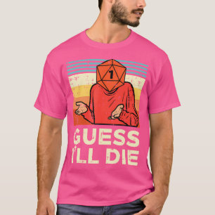 Rpg Spelare 1 Gissar Jag Kommer Dö Retro Män Pojka T Shirt