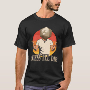RPG Tabletop Dice antar att jag kommer att dö Game T Shirt