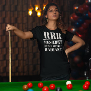 RRR-motståndskraftig, resurskrävande, strålande T Shirt