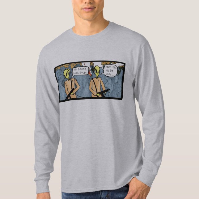 RSAlien 'berättar aldrig mig oddsna… ', T Shirt (Framsida)