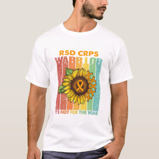 RSD CRPS-kritiker Det är inte för den svagaste T Shirt