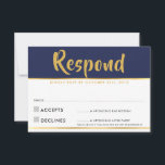 RSVP SVAR modern marinblå guld Svarskort<br><div class="desc">En enkel design för dina RSVP SVARSKORT - för att matcha dina huvudinbjudningar. 
Gillar designen,  men vill se några ändringar - ett annat färgschema,  produkt,  lägg till ett foto eller anpassat för en annan tillställning - inget problem,  kontakta mig bara,  KAT@SIMPLYSWEETPAPERIE.COM
Jag hjälper dig gärna!</div>