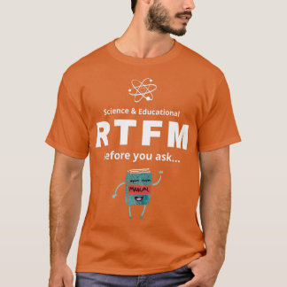 RTFM Innan du frågar T Shirt