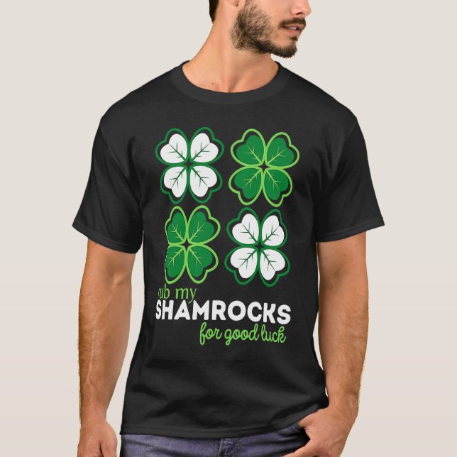 Rub My Shamrocks for Tur Fyrklöver St Pat T Shirt (Framsida)