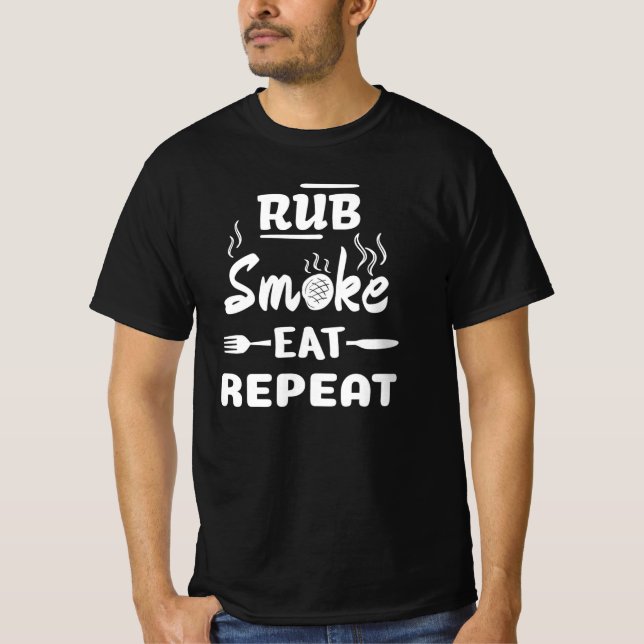 Rub Smoke Eat Repeat,Funny BBQ, Grill Steak Gris T Shirt (Framsida)
