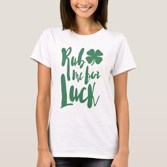 Ruba mig för Tur T Shirt (Framsida)