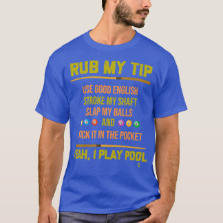 Ruba min Tip Bassäng Billiards Billiard Player Bor T Shirt