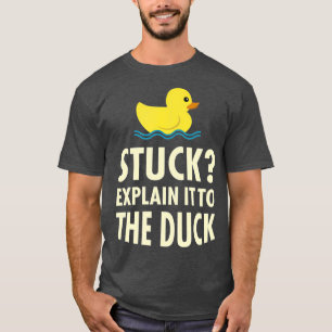 Rubber Anka Debugger Stuck Funny Programmer T Shirt