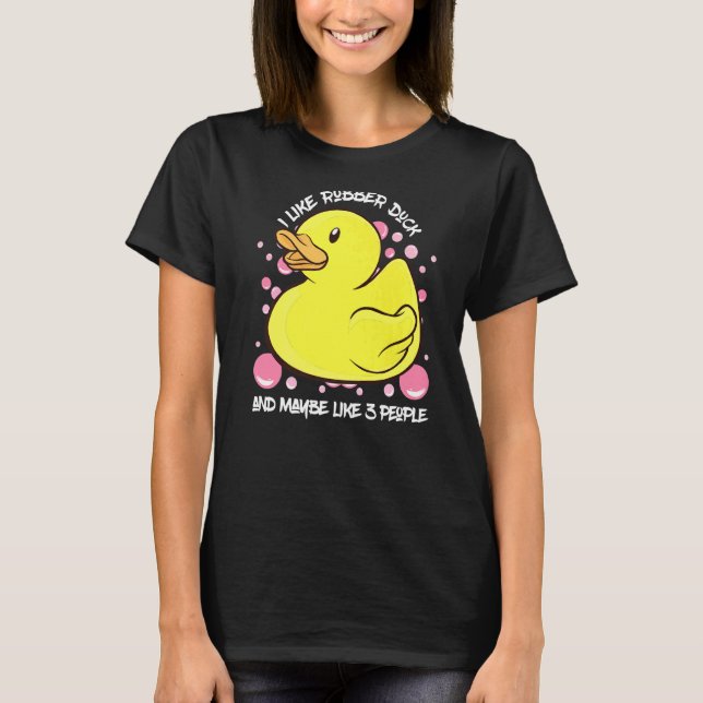Rubber Anka I gillar Rubber Anka Quack Rubber Anka T Shirt (Framsida)