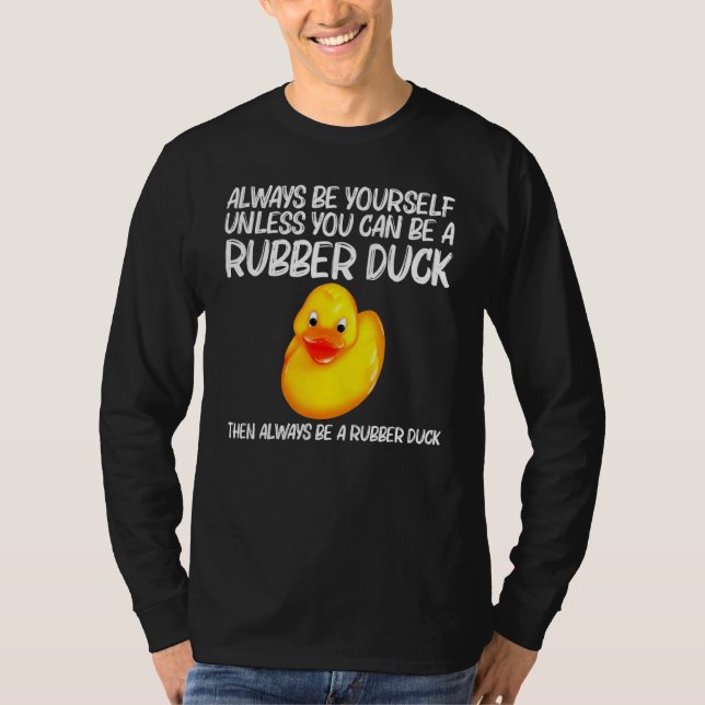 Rubber Duck For Men Women Kids Rubber Ducks Duckie T Shirt (Framsida)