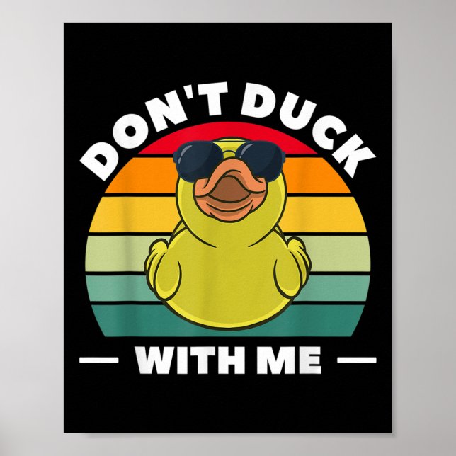 Rubber Duck Funny Men Don't Duck With Me  Poster (Framsidan)