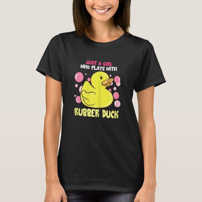 Rubber Duck Just A Girl Cute Duckie Rubber Duck  Q T Shirt (Framsida)