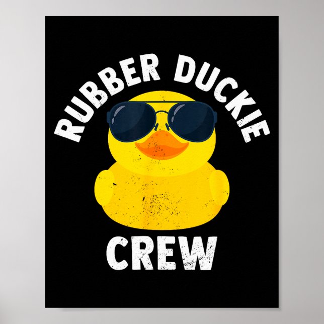 Rubber Duckie Crew Funny Rubber Duck  Poster (Framsidan)