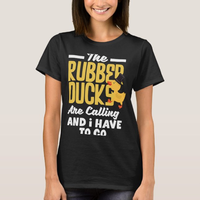 Rubber Ducky Rubber Ankor kallar på underbart gumm T Shirt (Framsida)