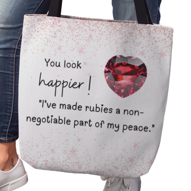 Rubies är en del av min fred, Ruby älskare Tygkasse (You look happier! "I've made rubies a non-negotiable part of my peace" tote bag)