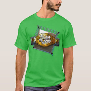 Rubrik Bälte Oh Du Elak en riktig kvinnotrofi T Shirt