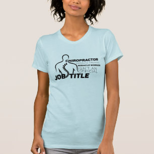 Rubrik för Officiell av Chiropractor Miracle Worke T Shirt