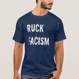 Ruck den Facism T-tröja T Shirt