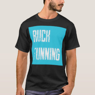 Ruck Funning T Shirt