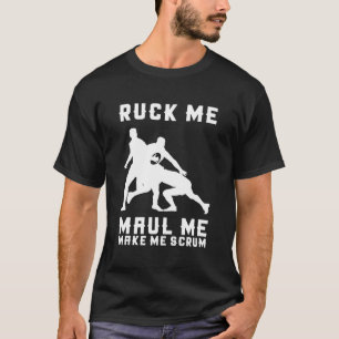 Ruck mig Maul, låt mig skryta med mig - Rugby Play T Shirt
