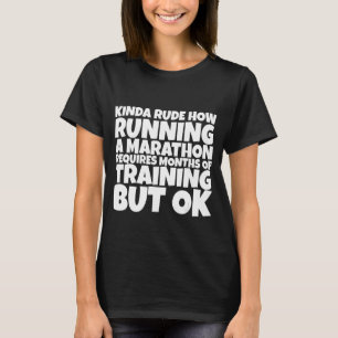 Rude Hur ett maraton ska köras kräver månader av T Shirt