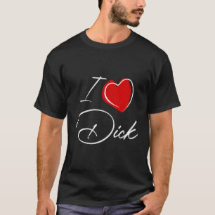 Rude I Kärlek Dick T Shirt