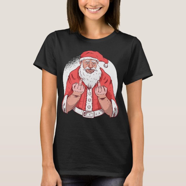 RUDE SANTA säger F ck Av Mitten Finger Funny Chris T Shirt (Framsida)