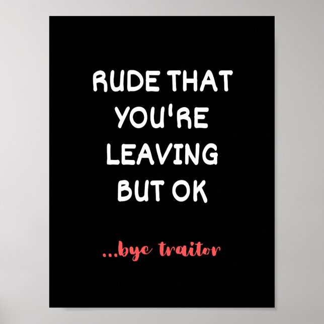 Rude som du Lämnar, men okej? Poster (Framsidan)