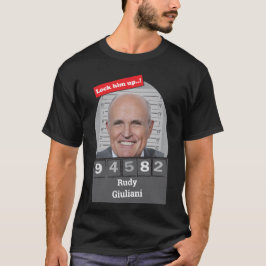 Rudy Giuliani Satirical Mugshot Roligt lås upp hon T Shirt