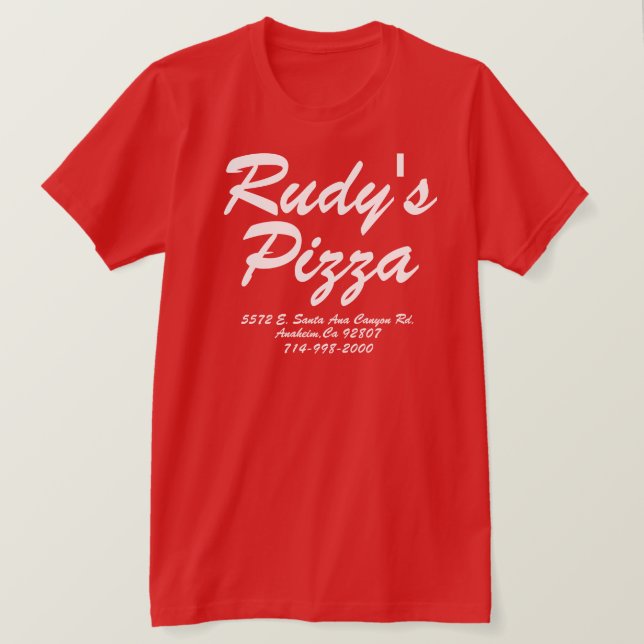 RUDYS PIZZA ANAHEIM KALIFORNIEN T SHIRT (Design framsida)