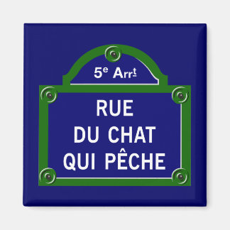 Rue du Chatta qui Peche, Paris Street Sign Magnet