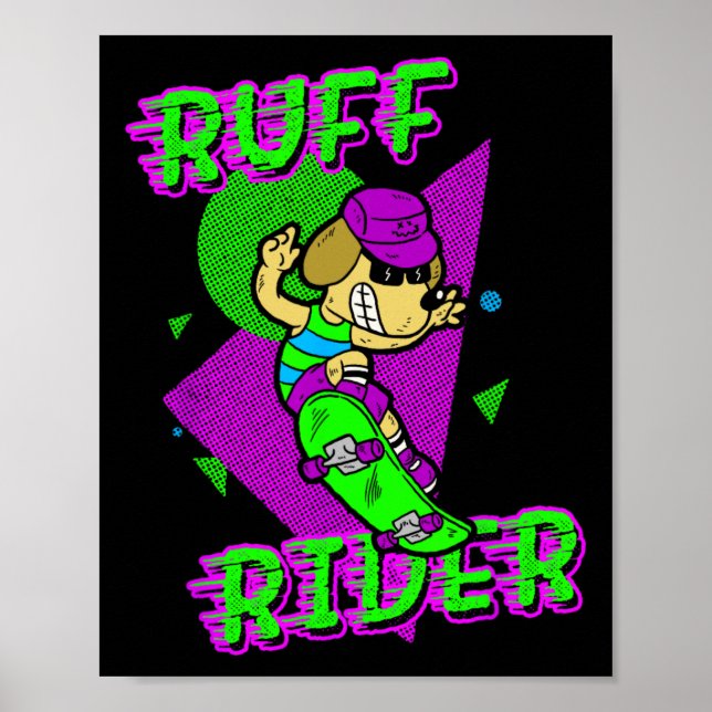 Ruff Rider - Rolig Cool Hund Skateboardåkning Radi Poster (Framsidan)
