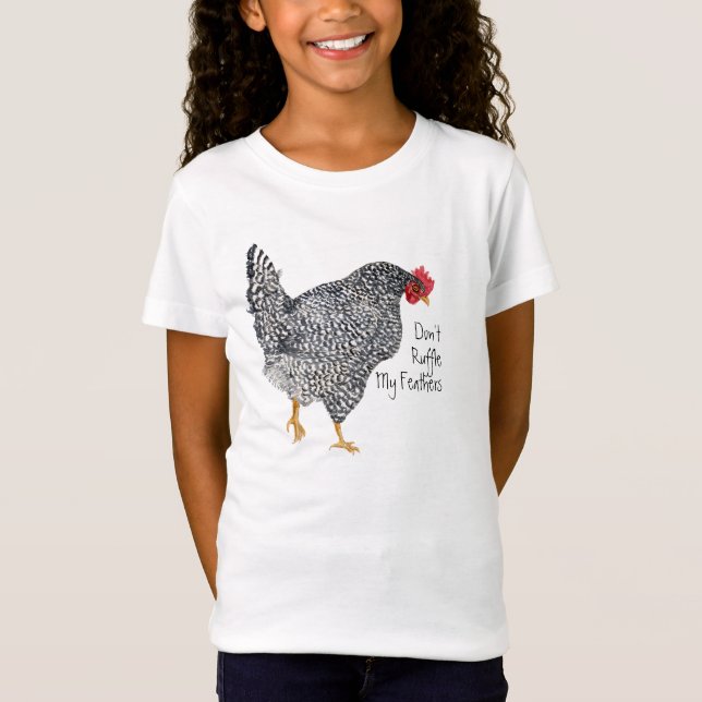 "Ruffla inte min fjäder"-kyckling T Shirt (Framsida)