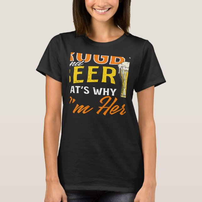 Rugby And Beer I'm Here Rugby T Shirt (Framsida)