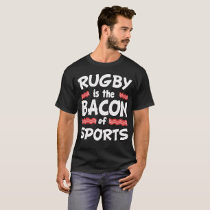 Rugby är baconen av roliga sportar tröja