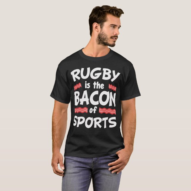 Rugby är baconen av roliga sportar tröja (Hel framsida)
