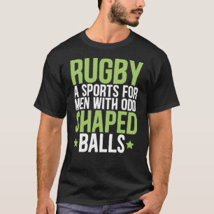 Rugby är en för manar sport med udda former av bol t shirt