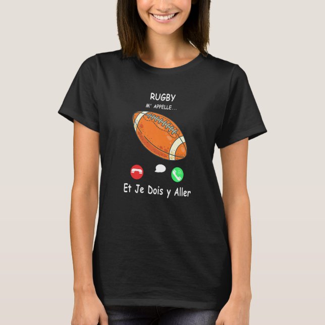 Rugby Call Me And I Must Go in French Premium T Shirt (Framsida)