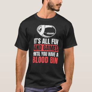 Rugby for a Rugby Teammate T Shirt
