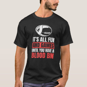 Rugby for a Rugby Teammate T Shirt