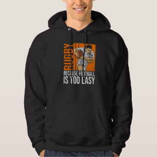 Rugby, för fotbollen är för lätt att citera för et hoodie